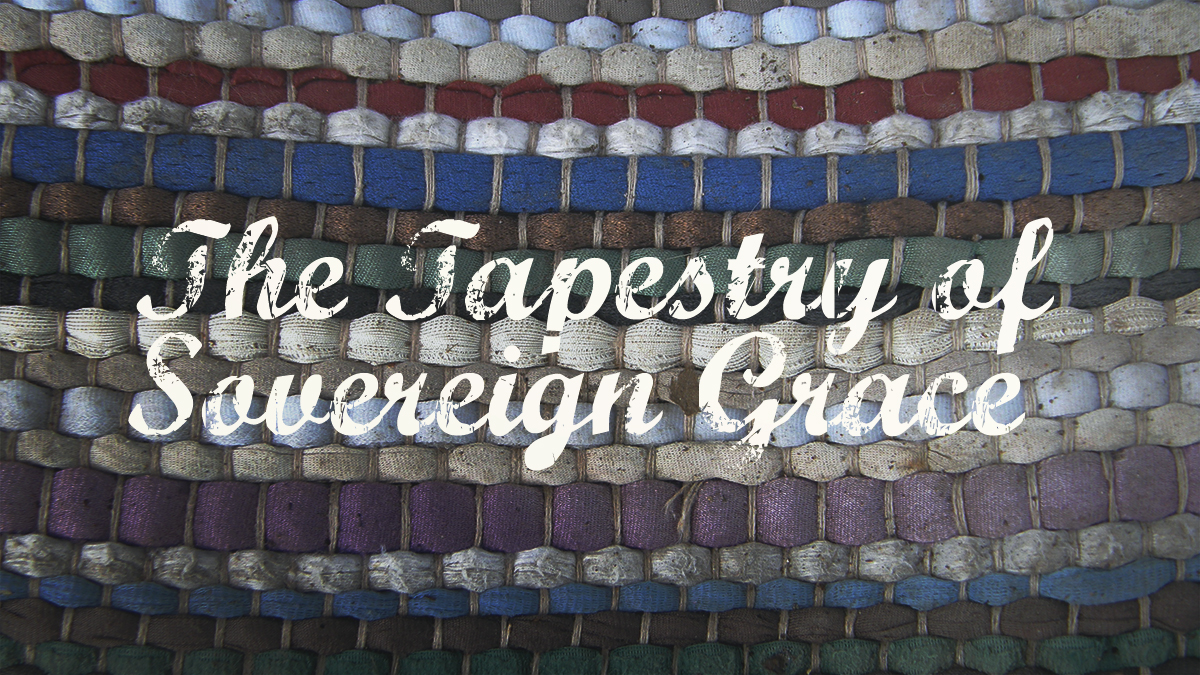 36990-the-tapestry-of-sovereign-grace