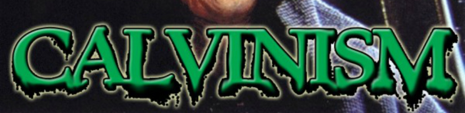 evil-calvinism